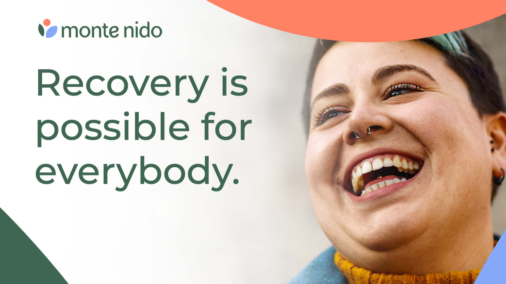 Recovery is possible for everybody, refreshed brand campaign